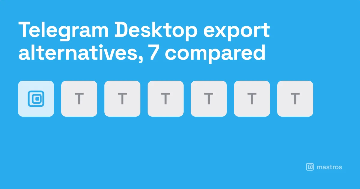 Telegram Desktop export alternatives, 7 compared